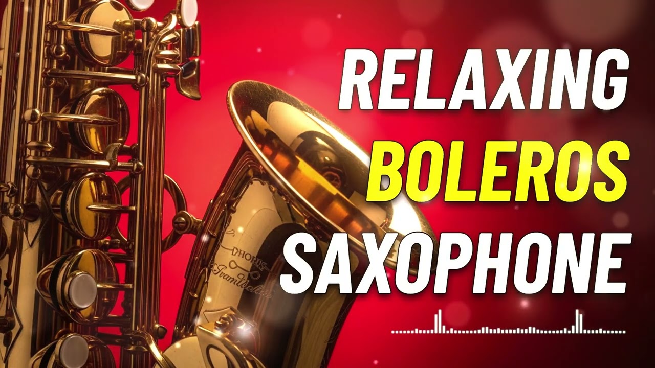 Romantic Bolero Sax – Música para Cenar: Ambiente Romántico 🍷 #4