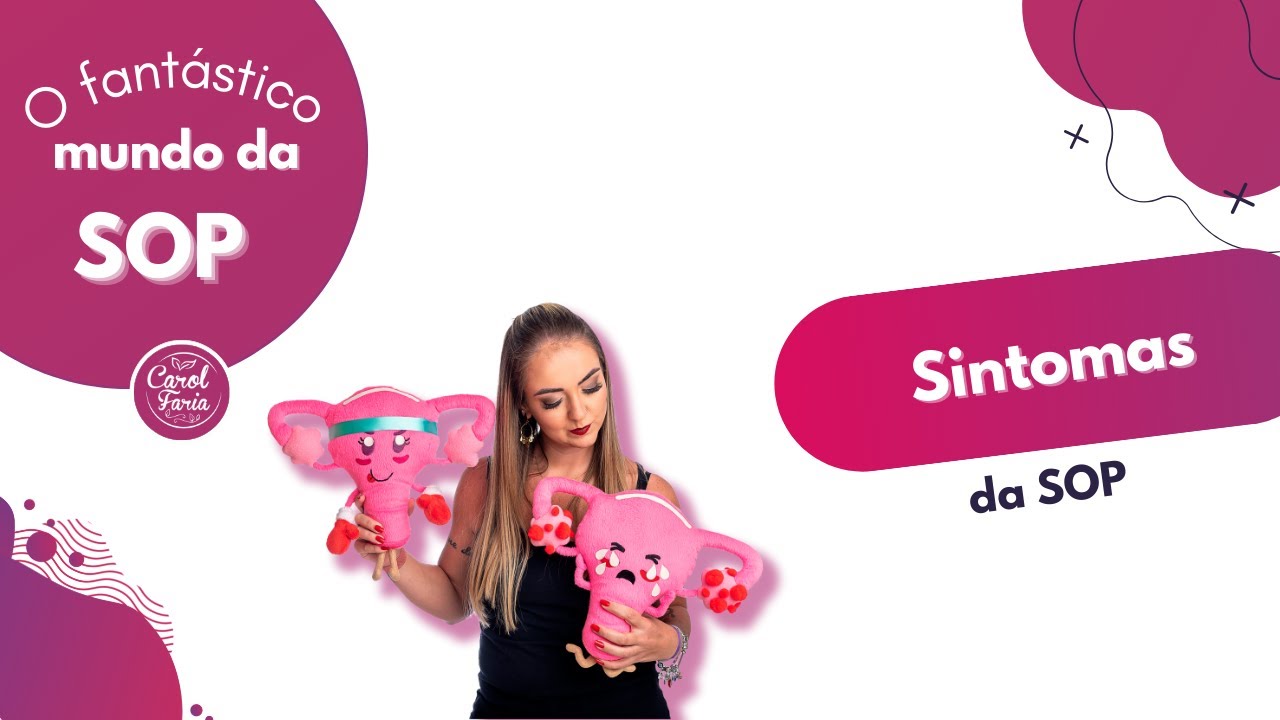 Sintomas da SOP |  Nutri Carol Faria