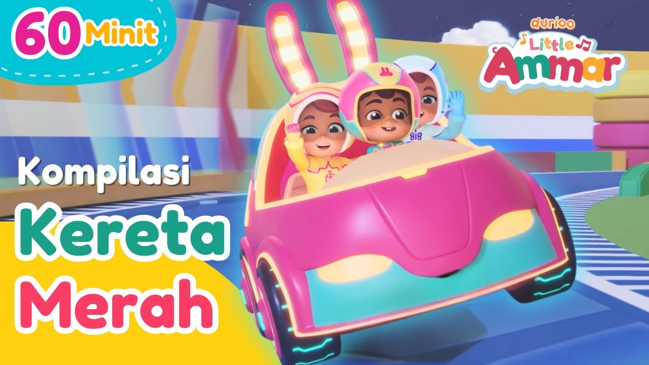 🏎️💨 Kompilasi KERETA MERAH Little Ammar | 60 Minit ⏰✨ Dari Pengasas Omar & Hana | Durioo+ Originals
