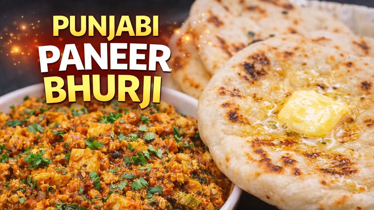 Punjabi Paneer Bhurji | Soft Kulcha