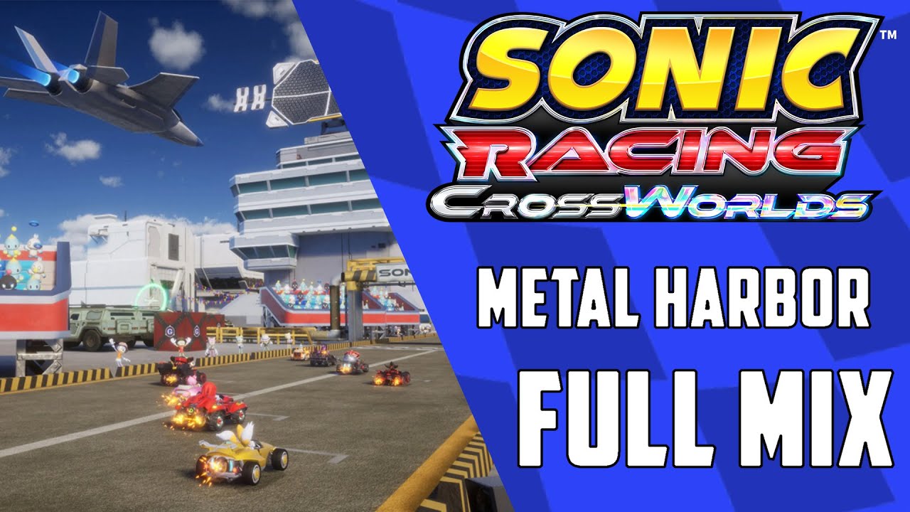 Metal Harbor (Full mix) - Sonic Racing CrossWorlds OST