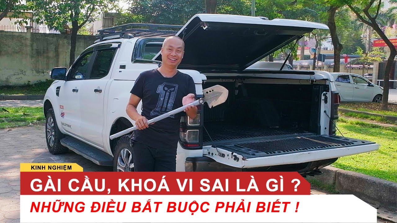 GÀI CẦU, KHÓA VI SAI LÀ GÌ? - NHỮNG ĐIỀU BẮT BUỘC PHẢI BIẾT | Vietnam Road Trip - Tip#07