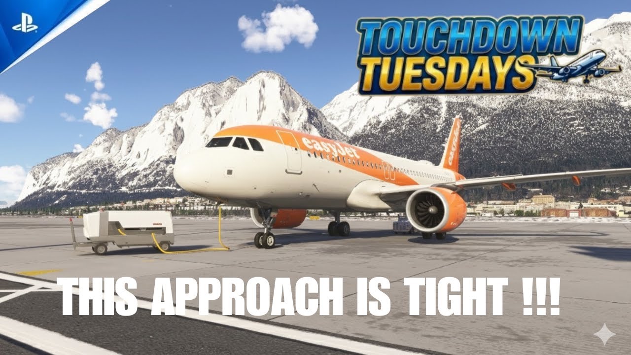 EasyJet A320 Mountain Approach into Innsbruck… NO ROOM FOR ERROR | Touchdown Tuesday | FS2024 PS5