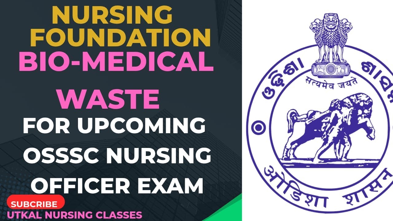 BIO-MEDICAL WASTE MANAGEMENT//NURSING FOUNDATION//FOR UPCOMING OSSSC NURSING EXAM 2025-2026