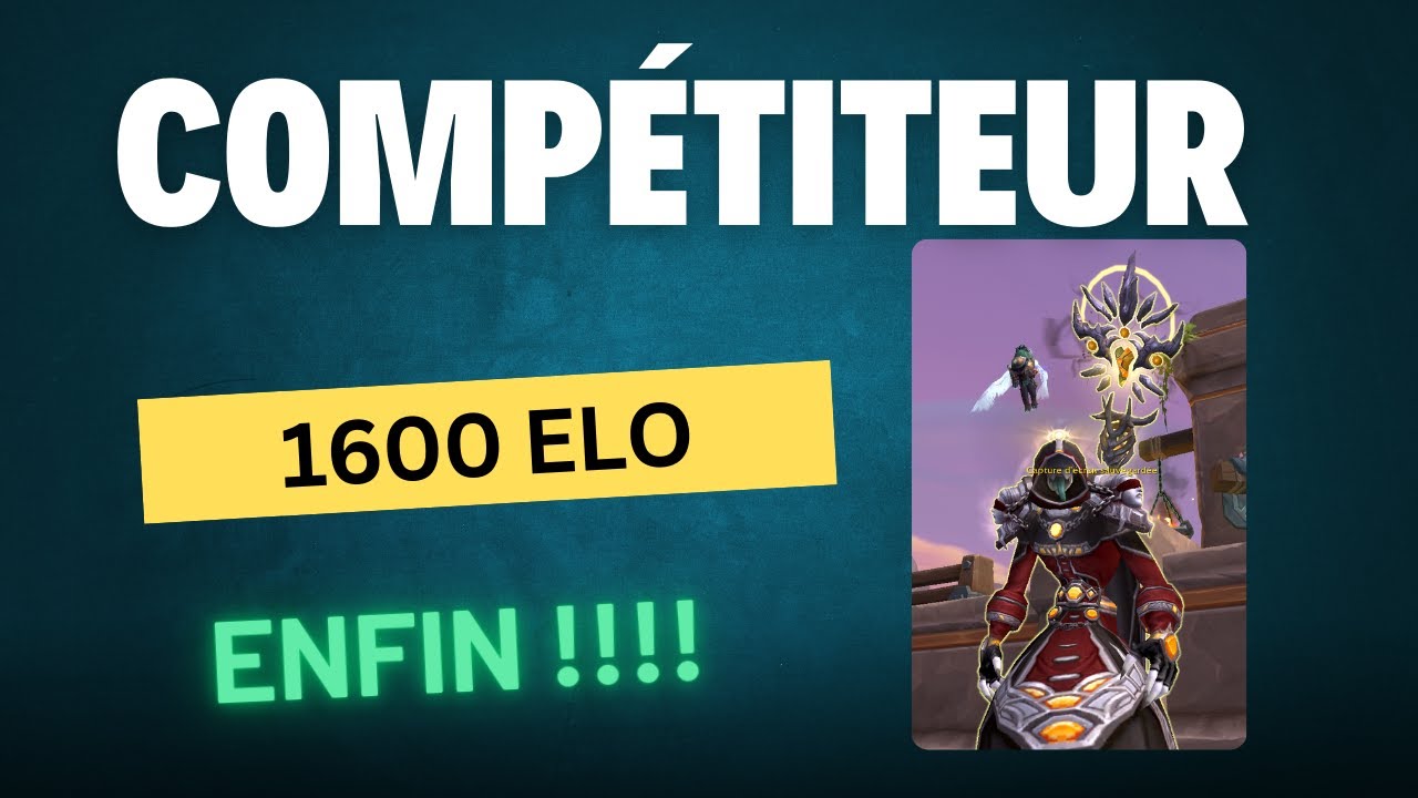Comment monter compétiteur sur World of Warcraft