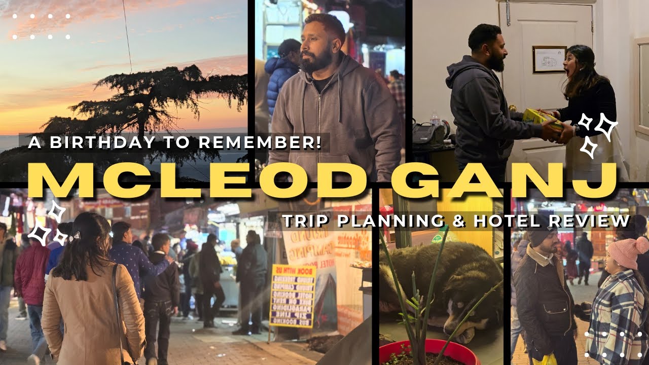McLeodGanj On New Year | Trip Planning & Hotel Review | A Birthday to Remember ! #yshh