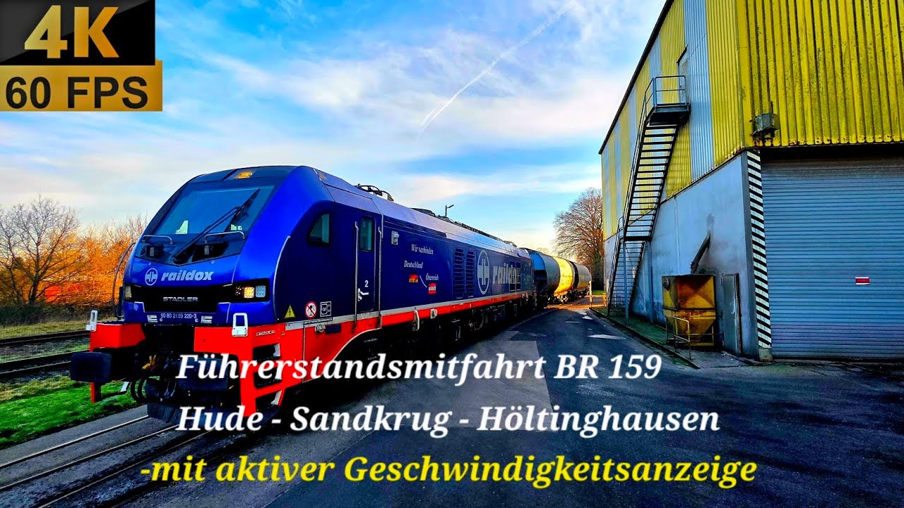 F&uuml;hrerstandsmitfahrt BR 159 V-Traktion / Hude -  Sandkrug - Anschluss DEUKA-Werk H&ouml;ltinghausen 