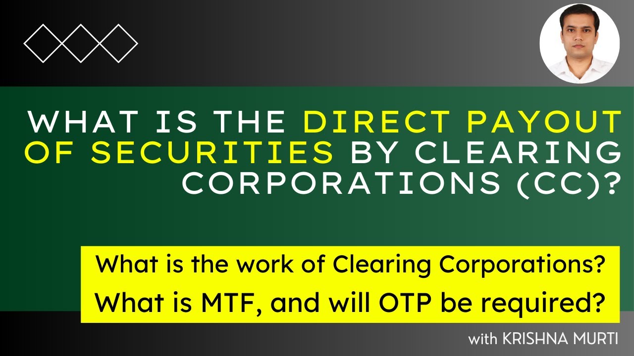 What is a Direct Payout of Securities by Clearing Corporations II Role of Clearing Corporations?