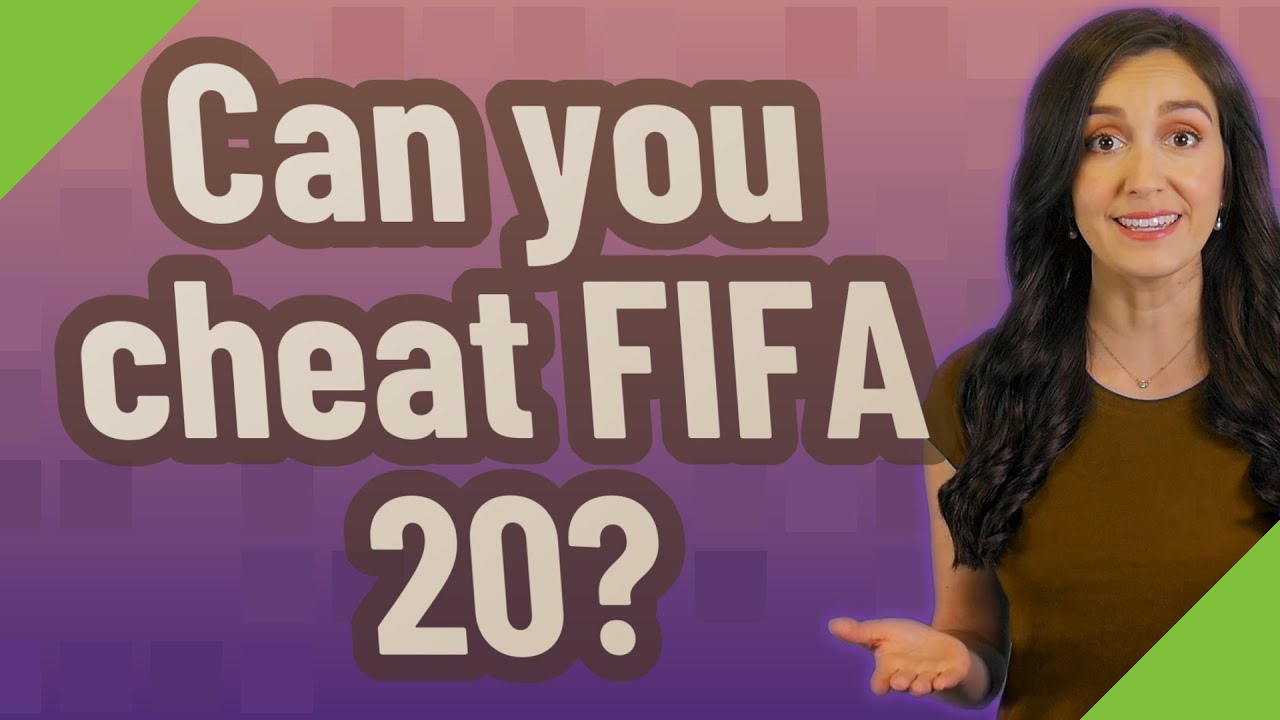 Can you cheat FIFA 20?