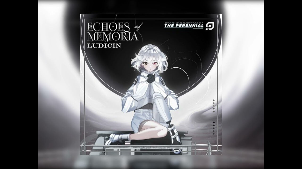 Echoes of Memoria - Ludicin (sped up)