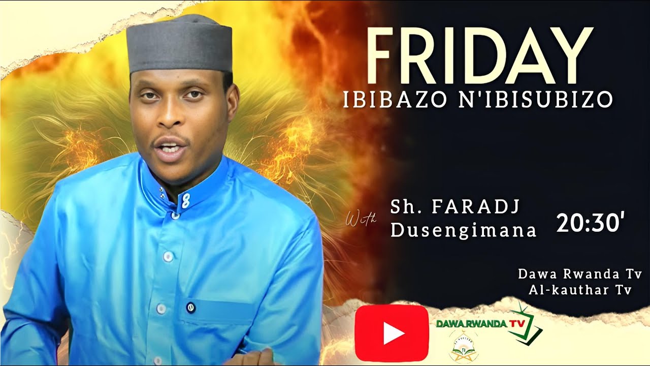 🔴Live: IBIBAZO N'IBISUBIZO HAMWE na Sheikh Faradj BAZA IKIBAZO CYOSE UFITE KU IDINI YAWE 01/08/2025.