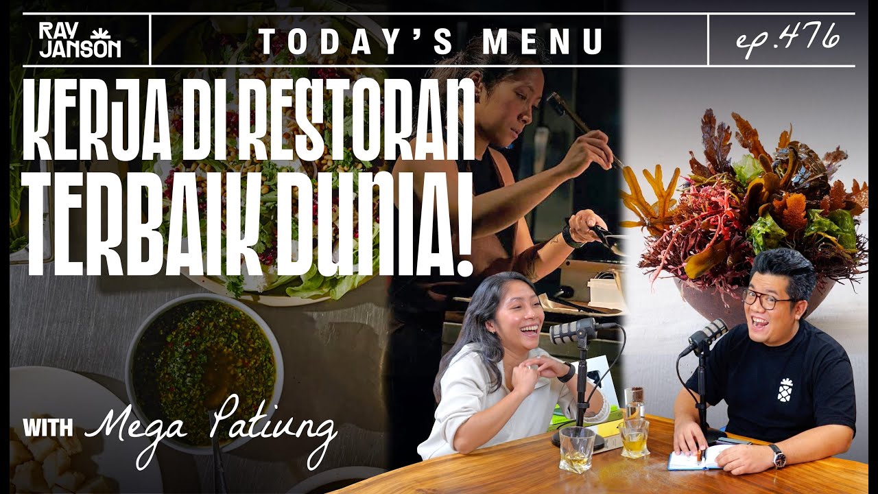 #476 KERJA DI RESTORAN TERBAIK DUNIA! WITH MEGA PATIUNG | RAY JANSON RADIO