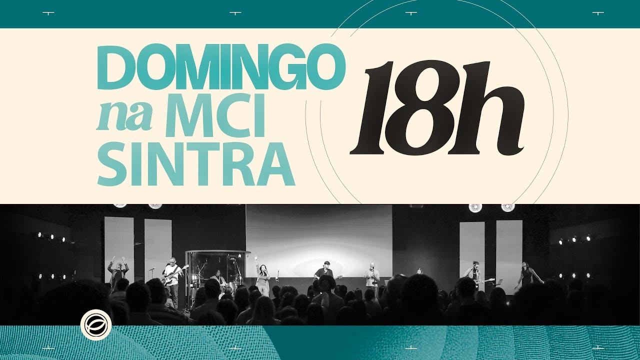 CELEBRAÇÃO MCI SINTRA - 18H