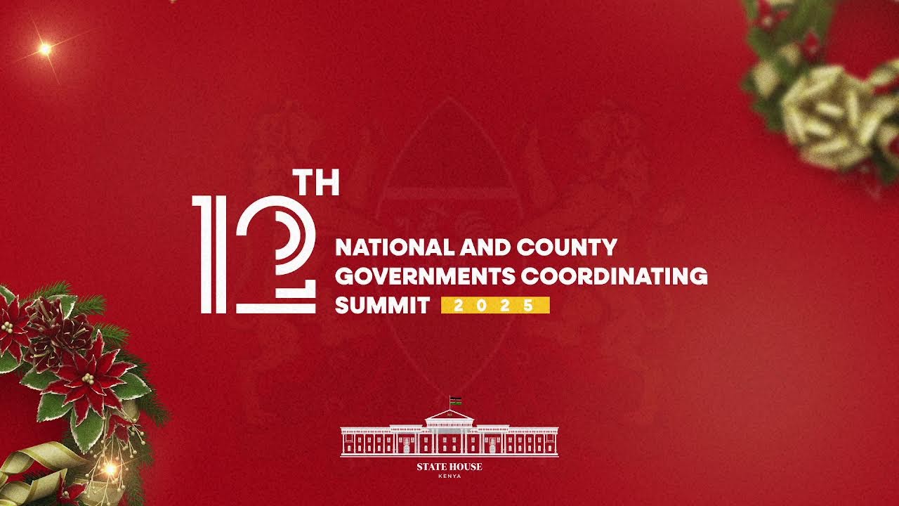 12th National and County Governments Coordinating Summit, State House, Nairobi