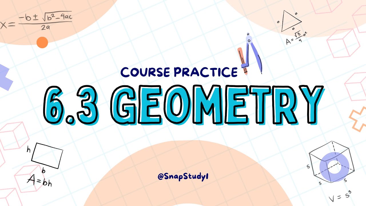 6.3 Geometry Course Practice (Grade 7)