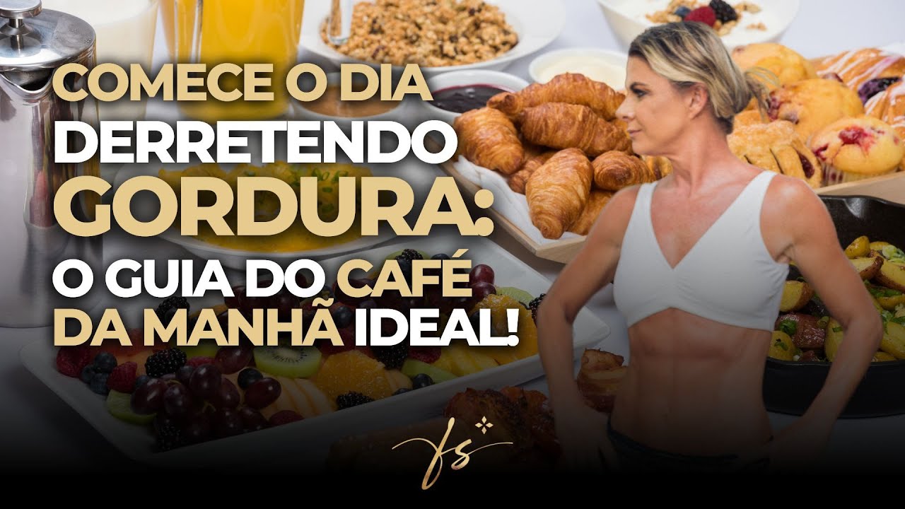 Café da Manhã para Emagrecer: Alimentos que Transformam Seu Corpo! Dra. Fabiane Silvério
