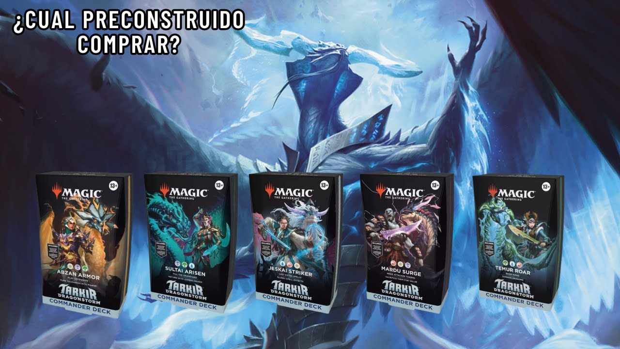 Hablemos sobre cual precon de Tarkir: Dragonstorm comprar