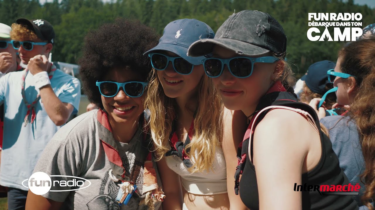 FUN RADIO D&Eacute;BARQUE DANS TON CAMP C'&Eacute;TAIT &Ccedil;A !