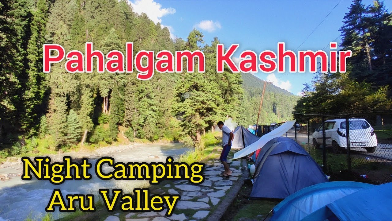 Barish nai kardi halat kharab | pahalgam kashmir places to visit | Camping at Aru Valley pahalgam