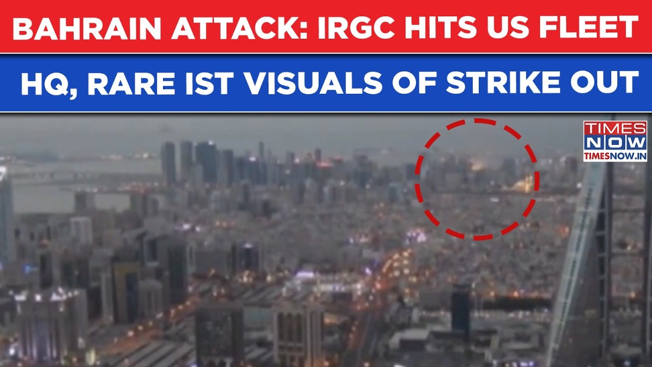 Bahrain Under Attack: Ist Visuals- IRGC Missiles Hit US Navy Fifth Fleet HQ, Moment Of Strike On Cam