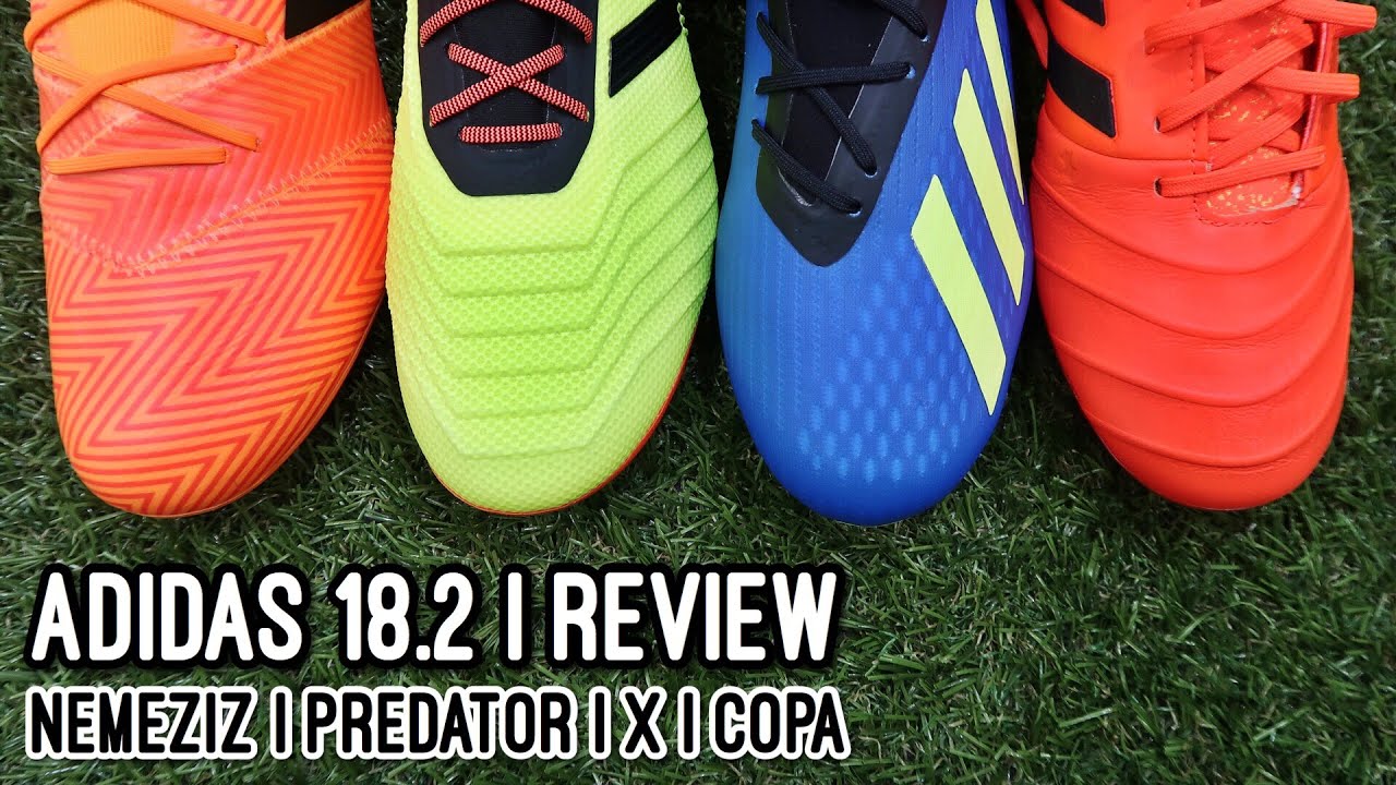 ADIDAS 18.2 | NEMEZIZ, PREDATOR, X, COPA | UNBOXING & REVIEW 🔥