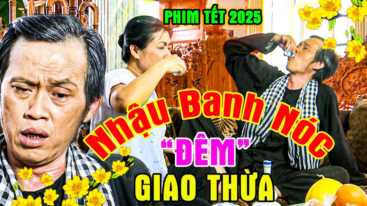 PHIM TẾT 2025 | HOÀI LINH | CHƠI HẾT GA HẾT SỐ NHẬU 