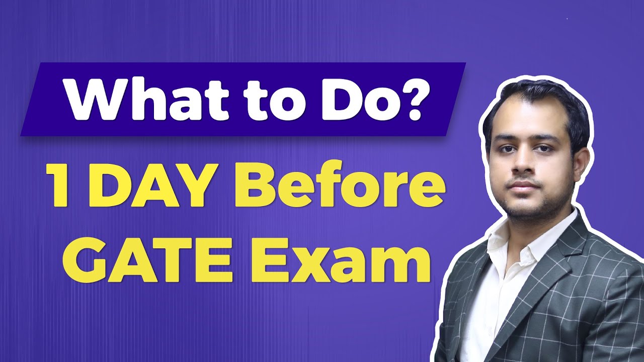 Last Day Before GATE Exam | Must Watch | Ankit Goyal (GATE Topper)