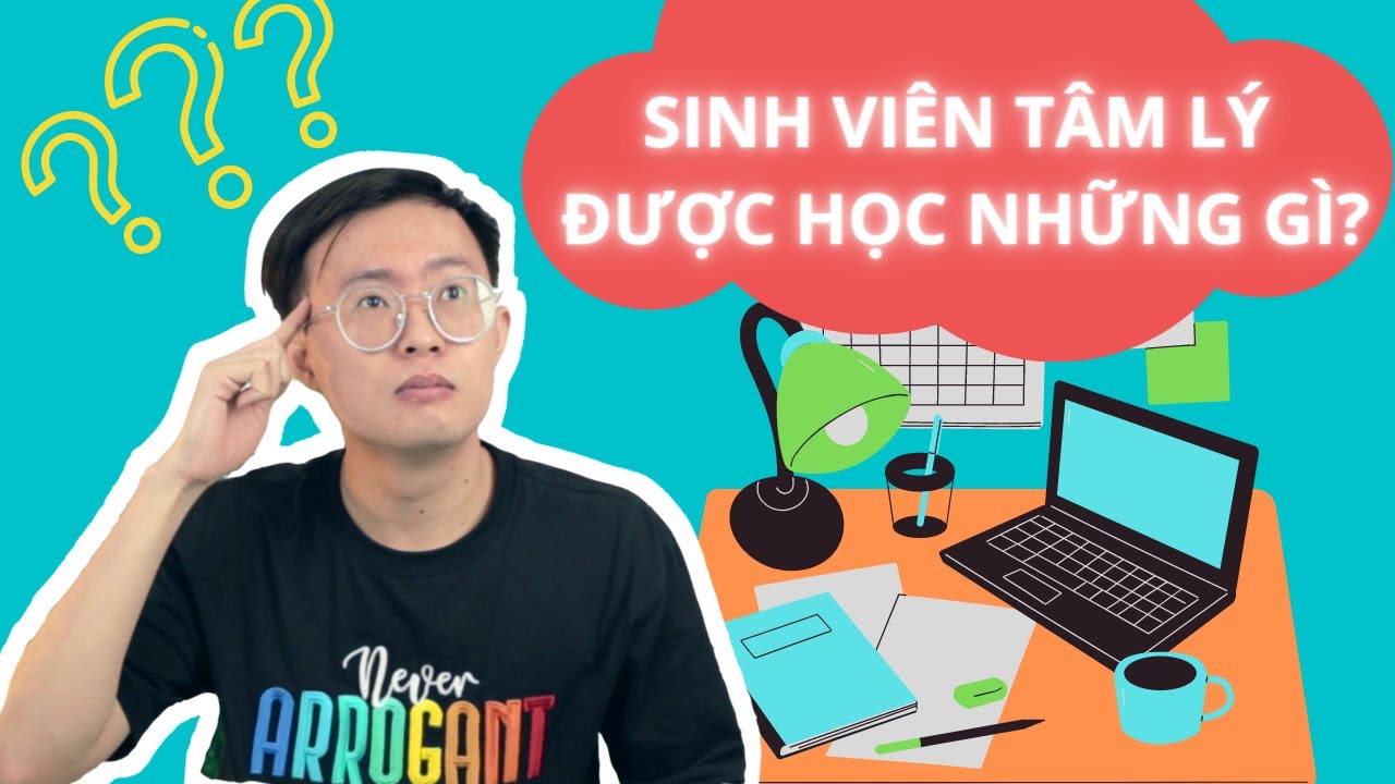 Sinh Viên Tâm Lý Được Học Những Gì? Ngành Tâm Lý Học Thú Vị Như Thế Nào? - Hướng Nghiệp Ngành Tâm Lý