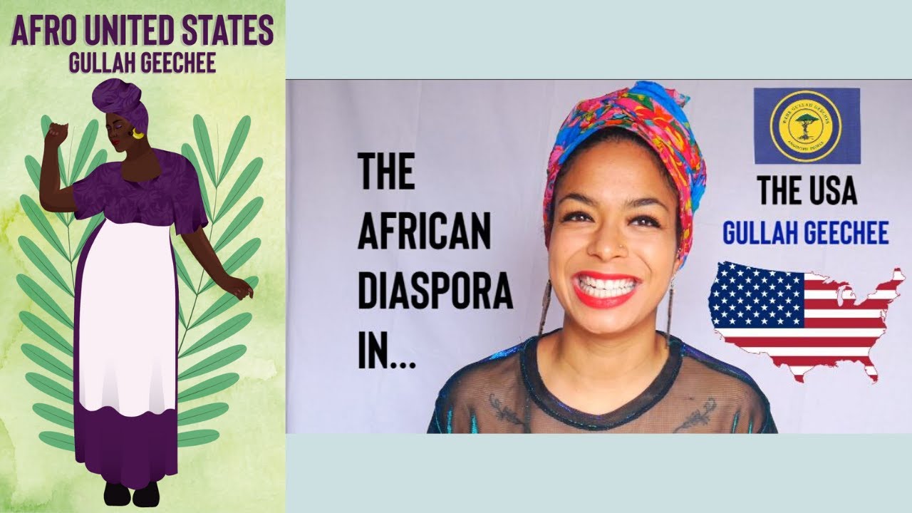 AFRO UNITED STATES (GULLAH GEECHEE): The African diaspora in the Unites States