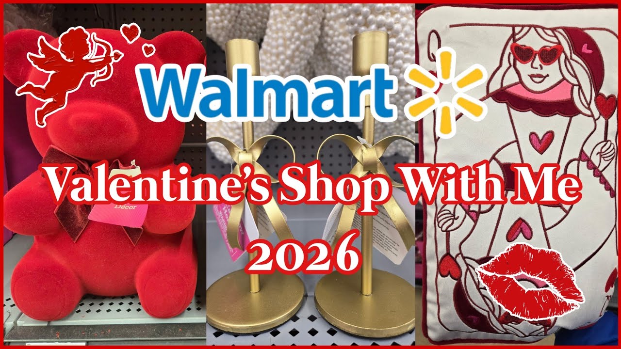 WALMART  💝 VALENTINE 💝 SHOP WITH ME 2026 