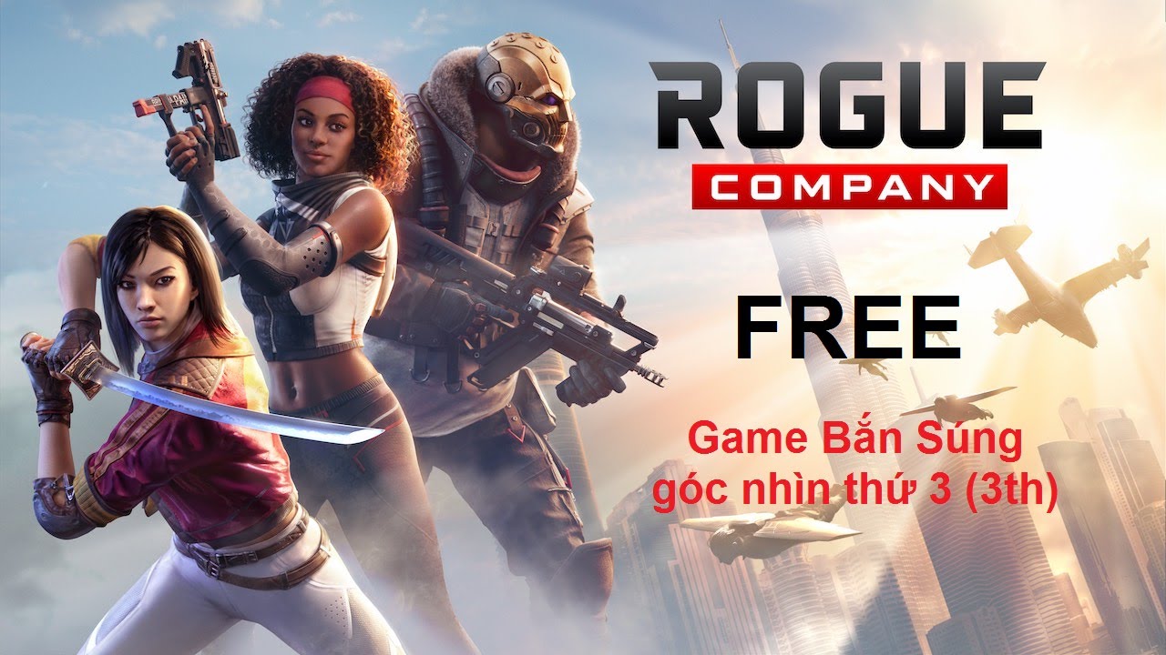 Rogue Company - Review game bắn súng góc nhìn thứ 3, trên "Epic Games" cực hay và thú vị.