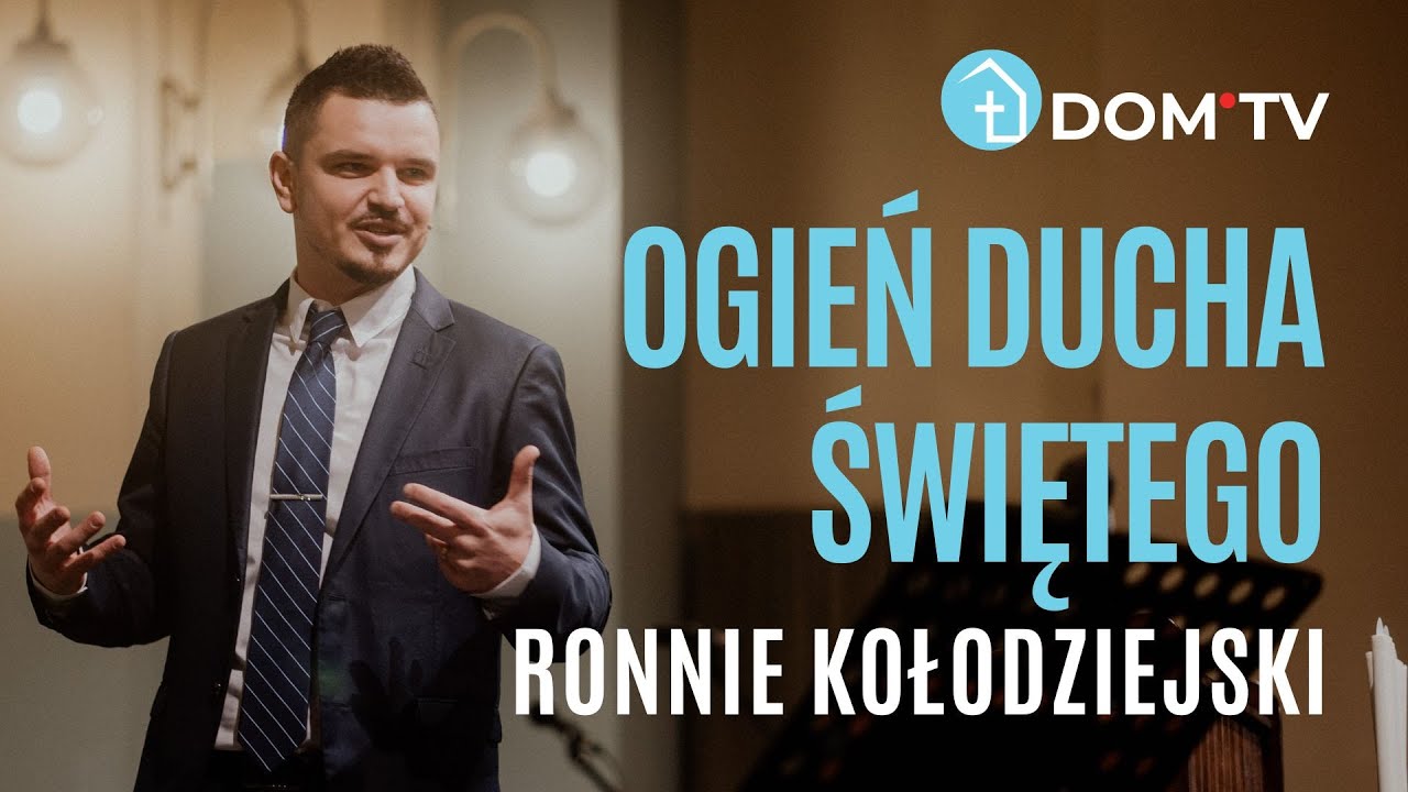 OGIEŃ DUCHA ŚWIĘTEGO // Ronnie Kołodziejski