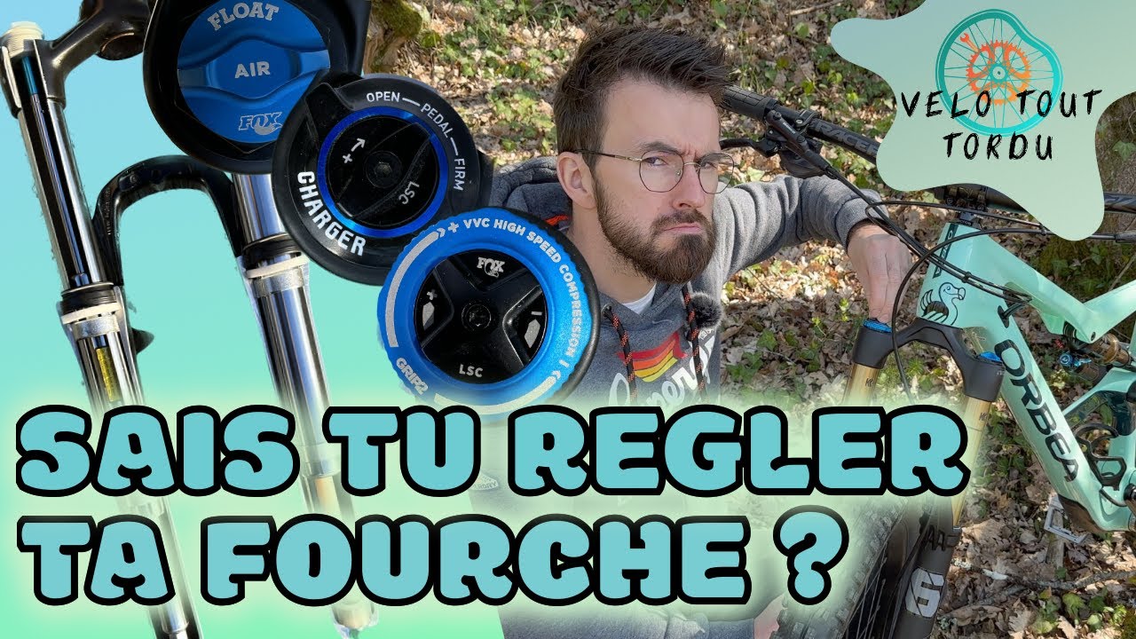 Fonctionnement et réglage fourche VTT (SAG / Rebond / Compression)
