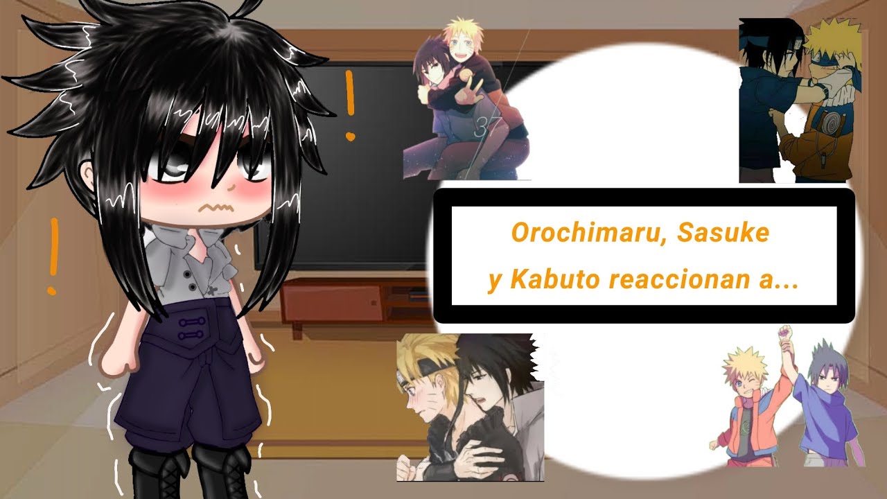 Orochimaru, Sasuke y kabuto reaccionan a...||cringe||\original?\