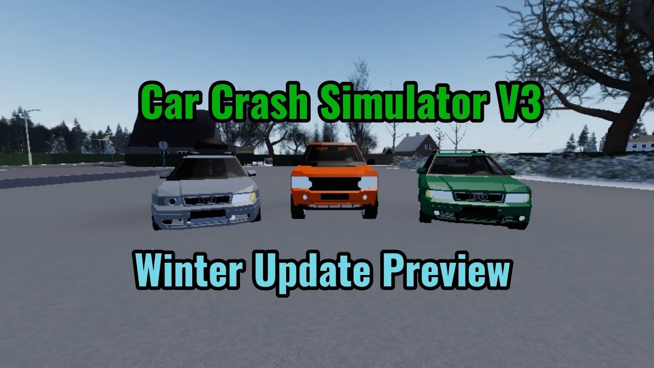 Winter Update❄️ Car Crash Simulator V3 |Update Preview 