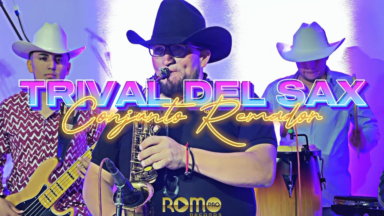 TRIVAL DEL SAX - CONJUNTO REMADOR (EN VIVO)