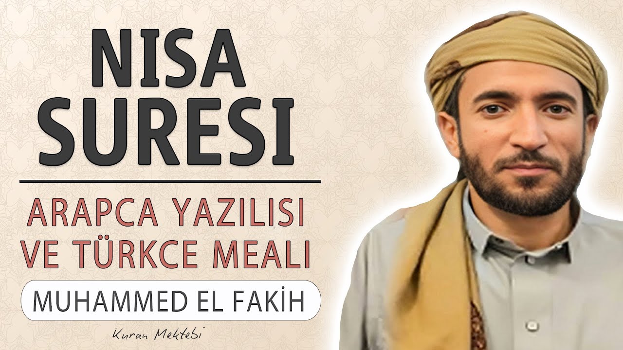Nisa suresi anlamı dinle Muhammed el Fakih (Nisa suresi arapça yazılışı okunuşu ve meali)