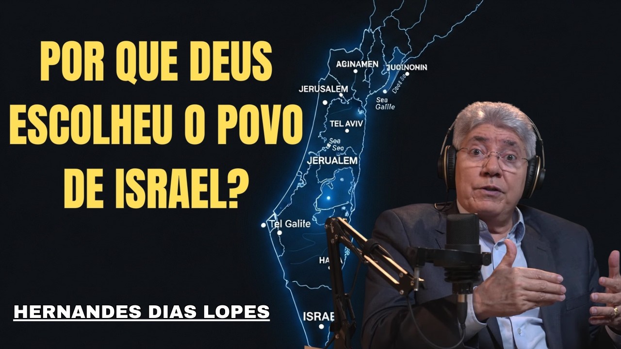O Povo Escolhido e o Plano de Deus Para o Mundo