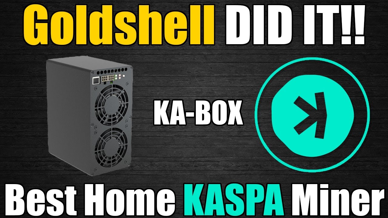 GOLDSHELL DID IT!! - Best Home KASPA Miner!!!