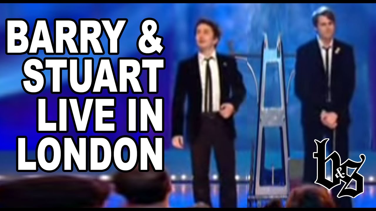 Barry & Stuart Live in London