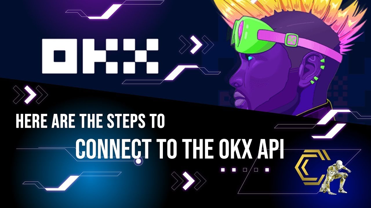 Here are the steps to connect to the OKX API
