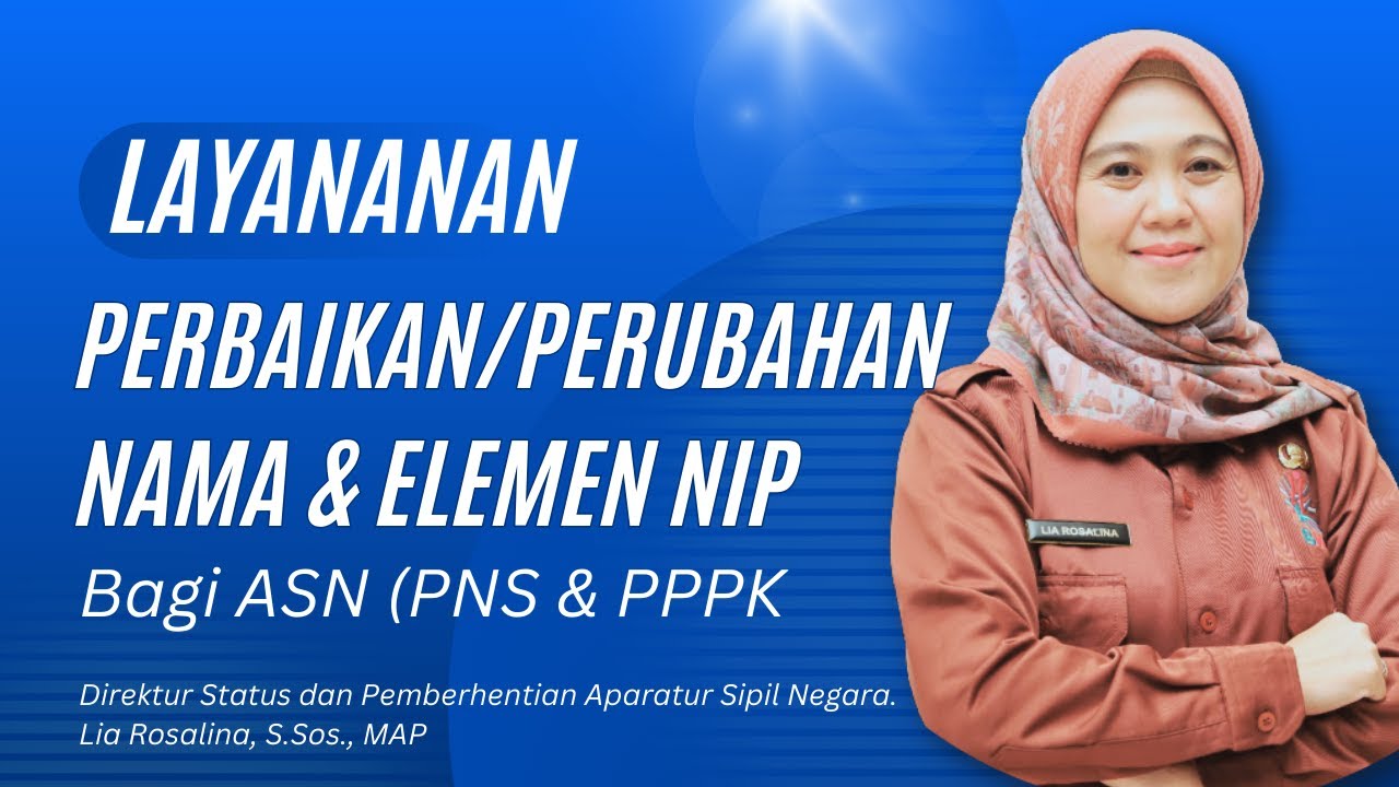 Layanan Perbaikan/Perubahan Nama & Elemen NIP Bagi ASN (PNS & PPPK)