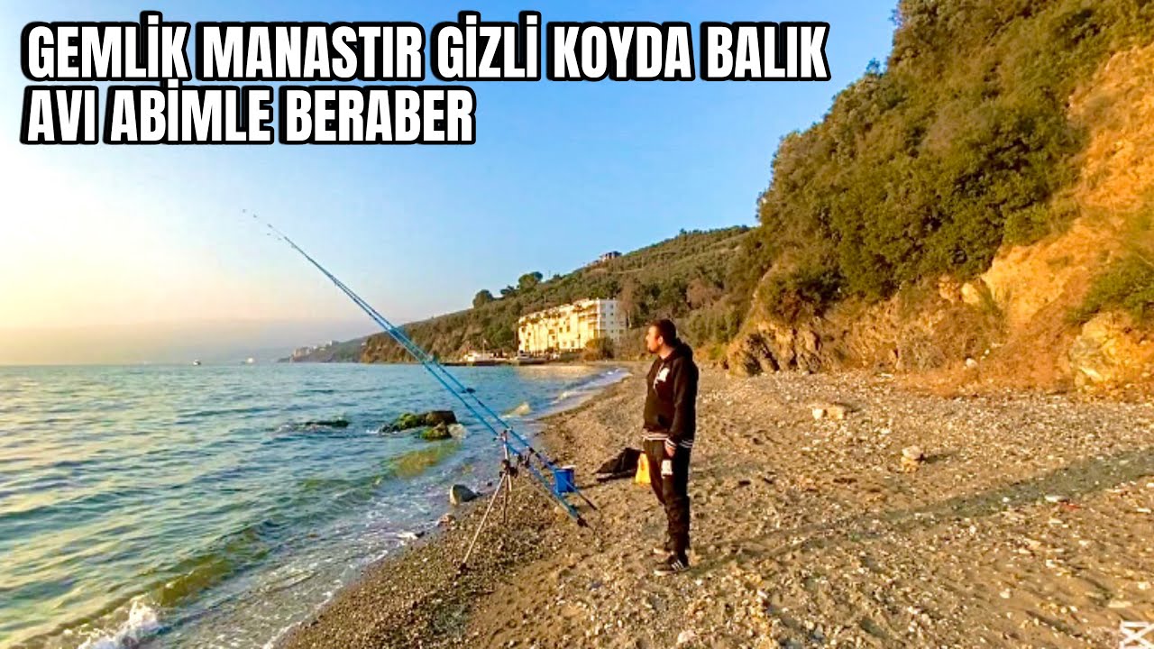GEMLİK MANASTIR GİZLİ KOYDA BALIK AVI ABİMLE BERABER