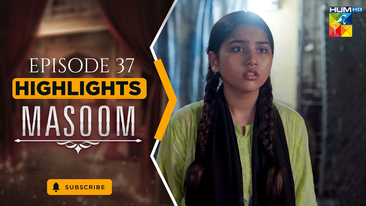 Highlights - Masoom 2nd Last Episode 37 [ Imran Ashraf & Sonya Hussyn ] - HUM TV