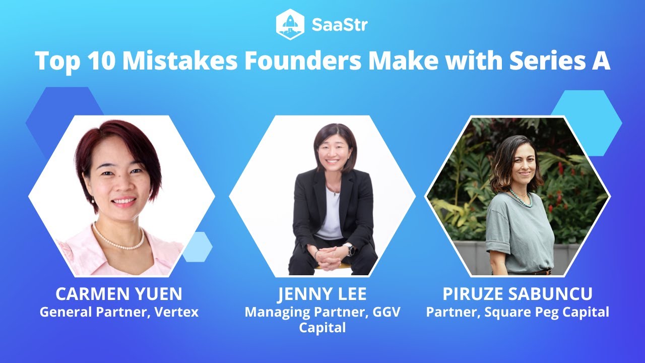 Top 10 Mistakes Founders Make with Series A with Black Mangroves, Square Peg, Vertex, and GGV