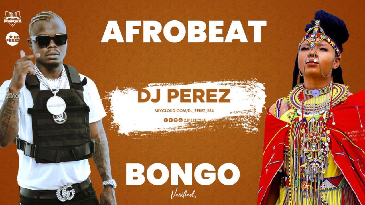 TOP AFROBEAT & BONGO MIX 2020 - DJ PEREZ FT. YEMI ALADE | HARMONIZE | DIAMOND PLATNUMZ | SARZ |TEKNO