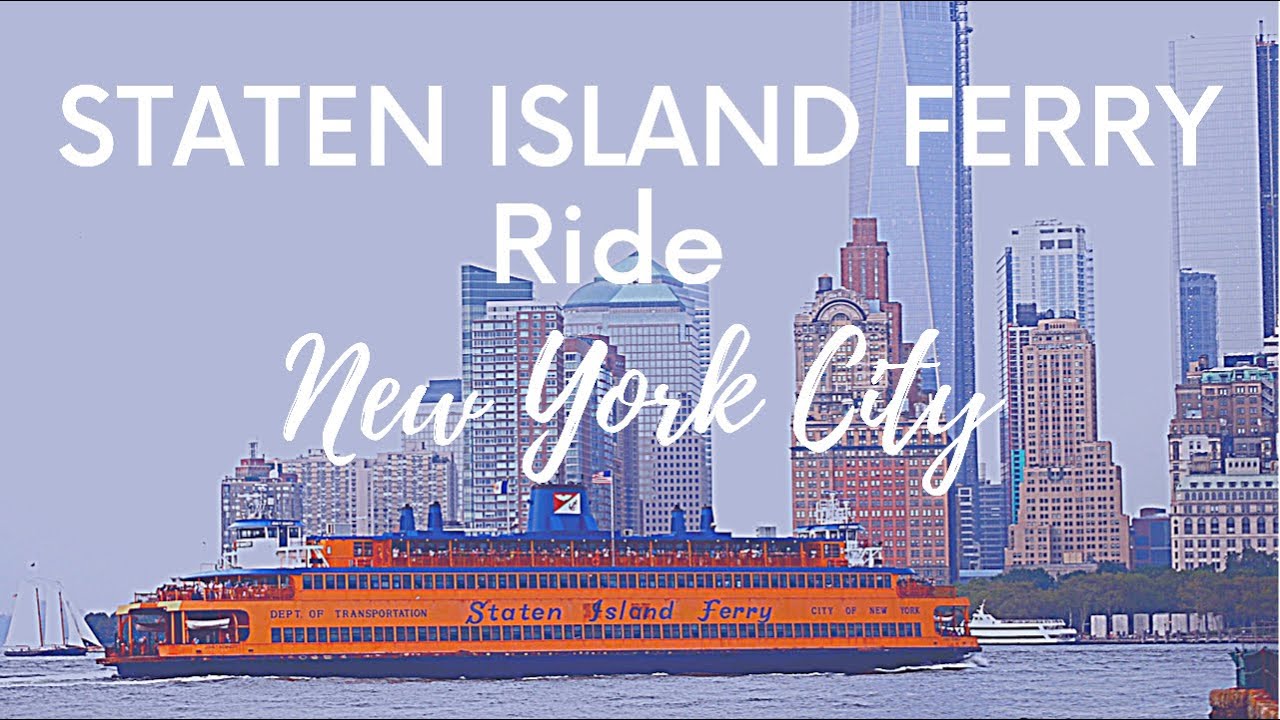 STATEN ISLAND FERRY Ride Between Manhattan And Staten Island In New York City