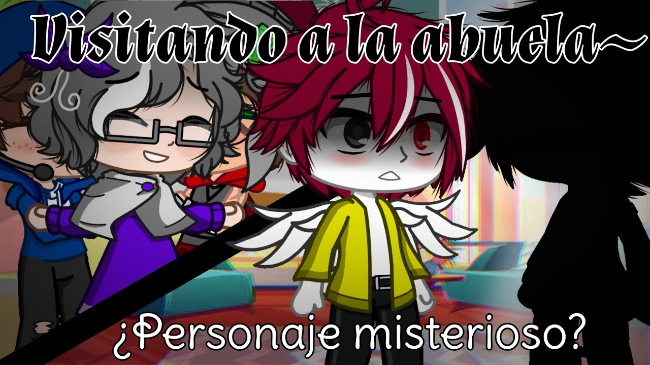 🏵Visitando a la Abuela🌺¿Personaje misterioso? (Compas/Historia)