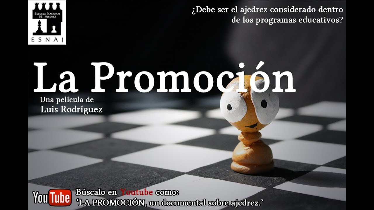 LA PROMOCIÓN, un documental sobre ajedrez