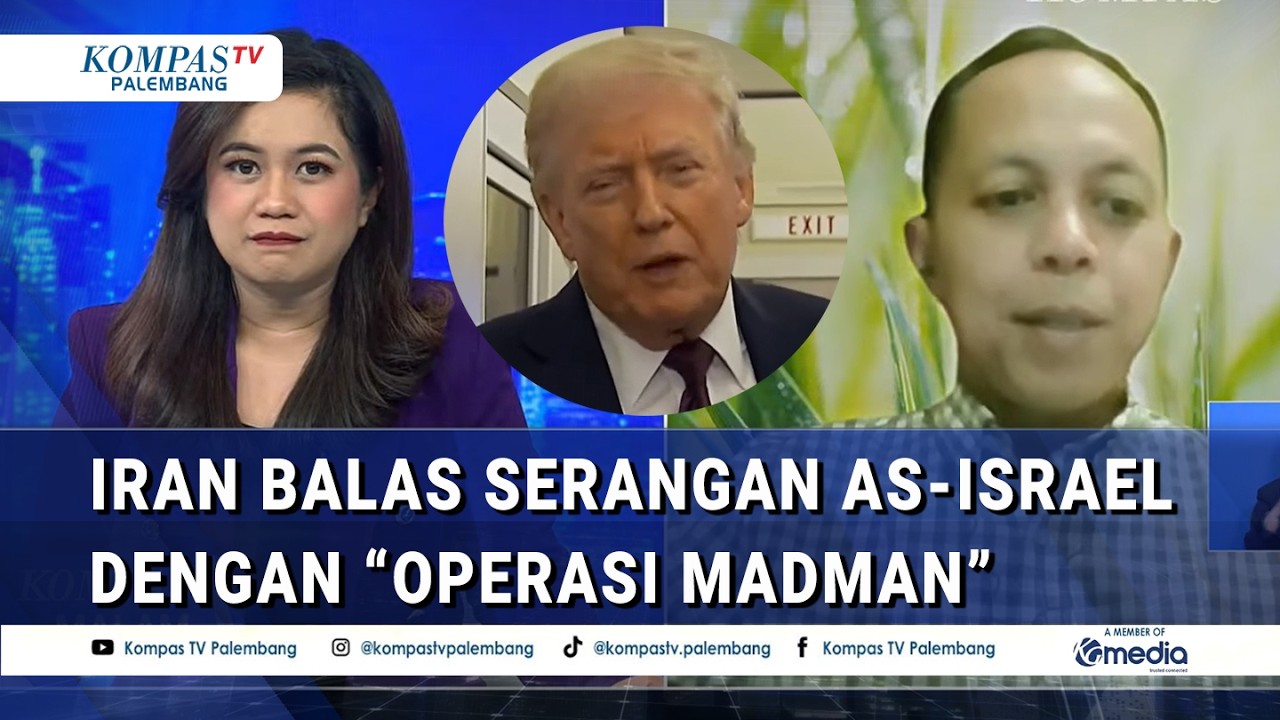 Analisis Wartawan Harian Kompas soal Serangan Balasan 'Operation Madman' Iran, Perang Lebih Luas?